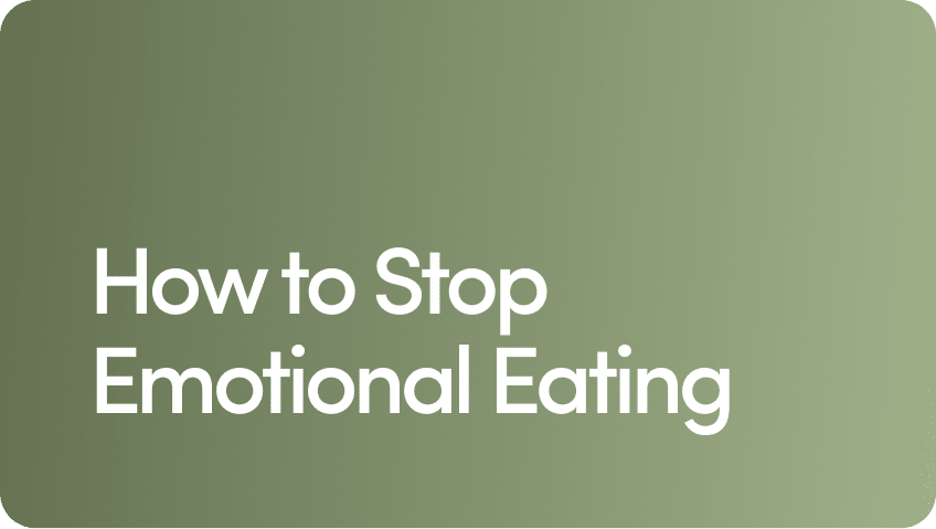 How to Stop Emotional Eating